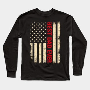 Best Dad Ever with US American Flag Father's Day Long Sleeve T-Shirt